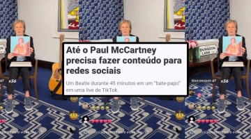 Até o Paul McCartney precisa fazer conteúdo para redes sociais